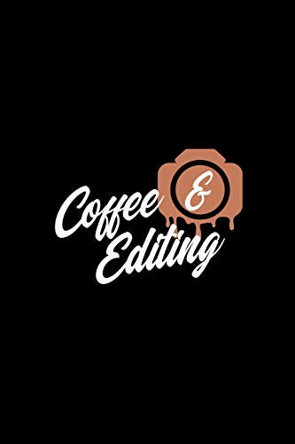 Coffee & Editing: Blank Lined Journal to Write In - Ruled Writing Notebook