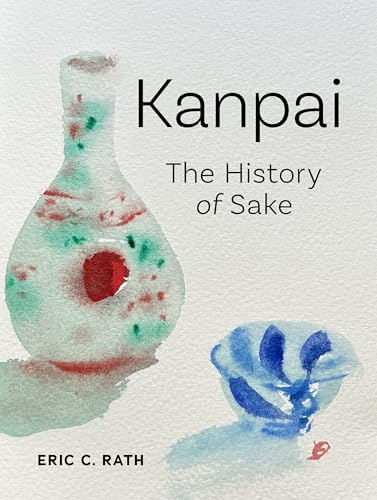 Kanpai: The History of Sake