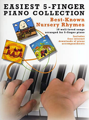 Best Known Nursery Thymes (Easiest 5 Finger Piano Collecn): Nursery Rhymes