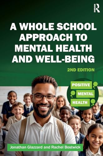 A Whole School Approach to Mental Health and Well-being (Positive Mental Health)