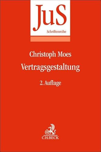 Vertragsgestaltung (JuS-Schriftenreihe)