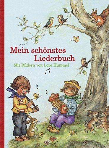 Mein schönstes Liederbuch: Mit Bildern von Lore Hummel