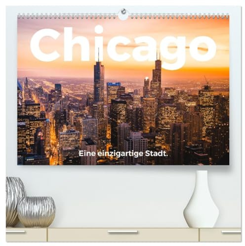 Chicago - Eine einzigartige Stadt. (hochwertiger Premium Wandkalender 2026 DIN A2 quer), Kunstdruck in Hochglanz: Eine fröhliche Entdeckungsreise nach Chicago. (CALVENDO Orte)