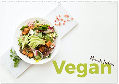 Vegan - Mmmh lecker! (Wandkalender 2026 DIN A2 quer), CALVENDO Monatskalender: Lassen Sie sich von den köstlichen veganen Gerichten verwöhnen. (CALVENDO Orte)