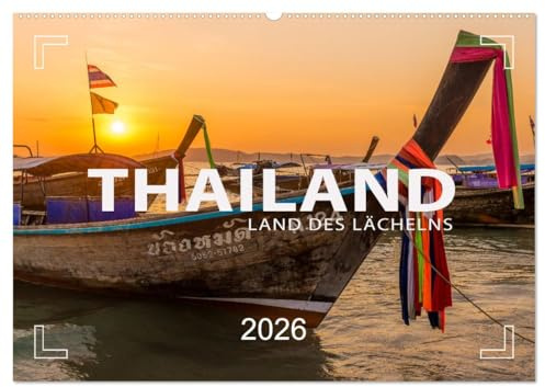 THAILAND - Land des Lächelns (Wandkalender 2026 DIN A2 quer), CALVENDO Monatskalender: Bangkok, Chiang Mai, Sukhothai und Krabi (CALVENDO Orte)