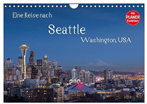 Eine Reise nach Seattle (Wandkalender 2026 DIN A4 quer), CALVENDO Monatskalender: Seattle, größte Stadt des Nordwestens der USA. Vielfältig, grün und industriell. (CALVENDO Orte)