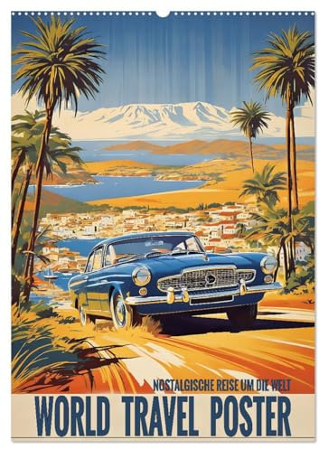 World Travel Poster - nostalgische Reise um die Welt (Wandkalender 2026 DIN A2 hoch), CALVENDO Monatskalender: Kunstvolle Neuinterpretationen historischer Reiseplakate im Vintage-Stil (CALVENDO Orte)