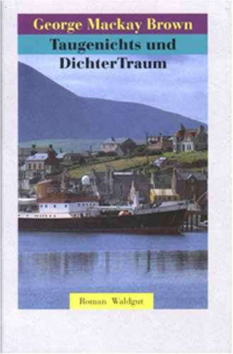 Taugenichts und DichterTraum: Roman
