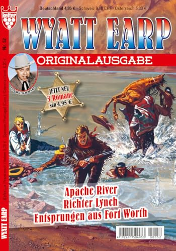 WYATT EARP Originalausgabe NR. 52 VDZ26915 : 3 spannende Western in einem Band aus dem KELTER VERLAG, alle 4 Wochen NEU!, 192 Seiten