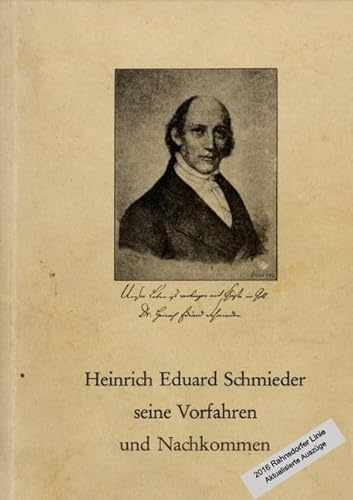H. E. Schmieder Nachkommen - Rahnsdorfer Linie: Aktualisierung von Teilen der Zusammenstellung von Dr. Martin Jordan aus dem Jahre 1968