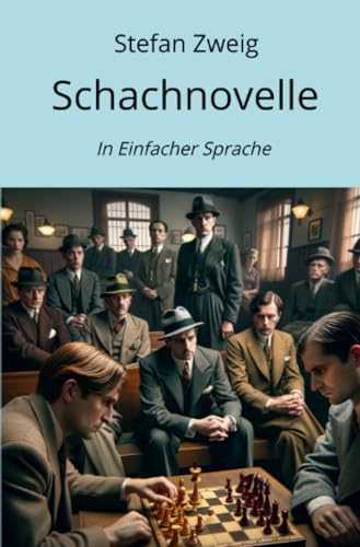 Schachnovelle: In Einfacher Sprache