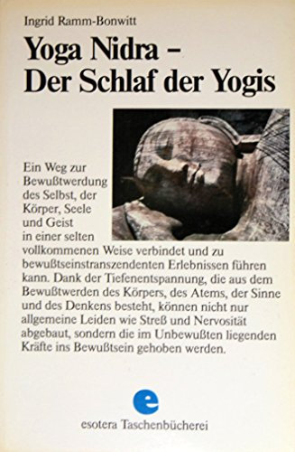 Yoga Nidra. Der Schlaf der Yogis. Ein Weg zum Gleichgewicht von Körper, Seele und Geist