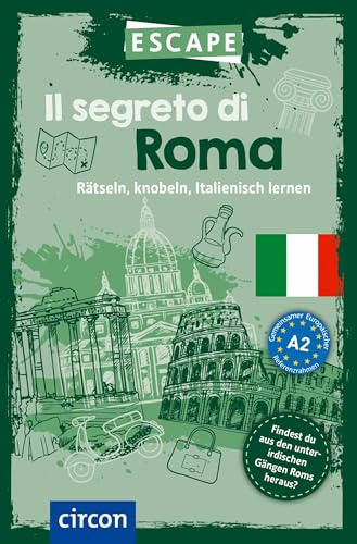 Il segreto di Roma: Escape Italienisch A2