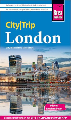 Reise Know-How CityTrip London: Reiseführer London mit Stadtplan, 4 Spaziergängen und kostenloser Web-App