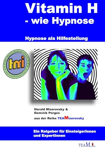 Vitamin H – wie Hypnose: Hypnose als Hilfestellung