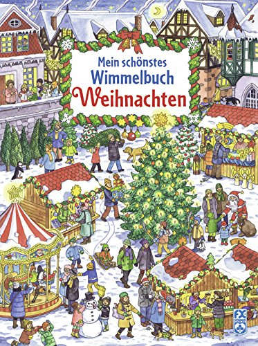 Mein schönstes Wimmelbuch Weihnachten