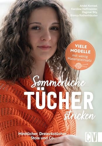 Sommerliche Tücher stricken: Minitücher, Dreieckstücher, Stola und Co. Viele Modelle mit wenig Materialeinsatz