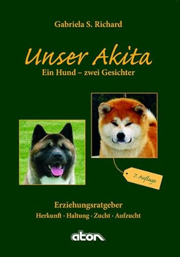 Unser Akita: Ein Hund - zwei Gesichter