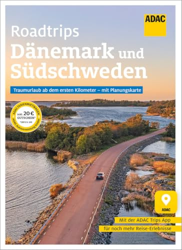 ADAC Roadtrips - Dänemark und Südschweden: Traumurlaub ab dem ersten Kilometer - mit Planungskarte