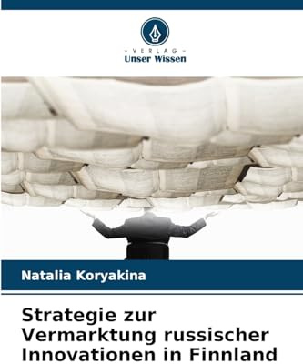 Strategie zur Vermarktung russischer Innovationen in Finnland: DE