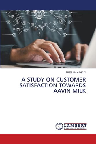 A STUDY ON CUSTOMER SATISFACTION TOWARDS AAVIN MILK: DE