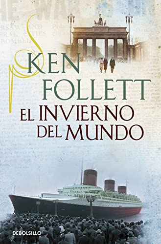 El invierno del mundo / Winter of the World: 2 (The Century)