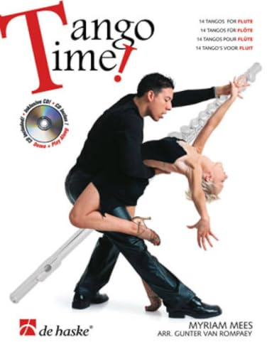 Tango Time!: 14 Tango's Voor Fluit (FLUTE TRAVERSIE)