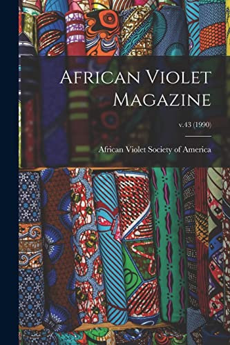African Violet Magazine; v.43 (1990)