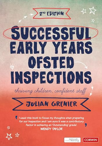 Successful Early Years Ofsted Inspections: Thriving Children, Confident Staff (Corwin Ltd)