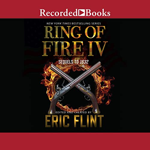 Ring of Fire IV (The 1632 Universe Series)