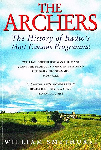 The Archers: The True Story - The History of Radio's Most Famous Programme