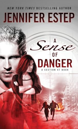 A Sense of Danger: A Section 47 book
