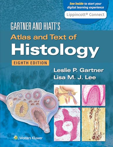 Gartner and Hiatt's Atlas and Text of Histology
