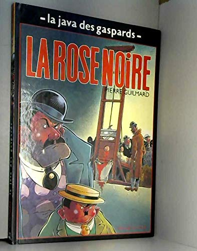 Java des gaspards t02 la rose noire (Glen.Vent Ouest)