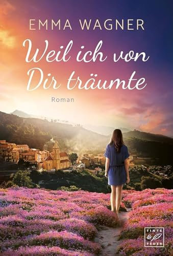 Weil ich von Dir träumte (Inselträume)