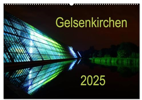 Gelsenkirchen 2025 (Wandkalender 2025 DIN A2 quer), CALVENDO Monatskalender
