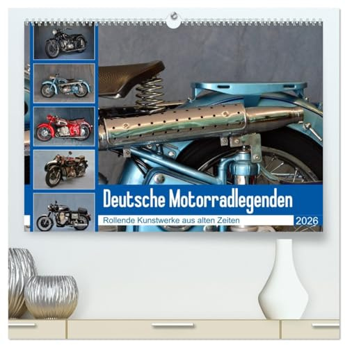 Deutsche Motorrad - Legenden - Rollende Kunstwerke aus alten Zeiten (hochwertiger Premium Wandkalender 2026 DIN A2 quer), Kunstdruck in Hochglanz: ... Motorradschmiede (CALVENDO Mobilitaet)