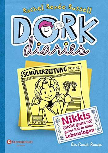 DORK Diaries, Band 5: Nikkis (nicht ganz so) guter Rat in allen Lebenslagen: Nikkis (nicht ganz so) guter Rat in allen Lebenslagen | Lustiger Comic-Roman für alle Teenie-Mädchen ab 10