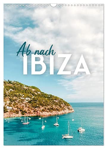 Ab nach Ibiza (Wandkalender 2026 DIN A3 hoch), CALVENDO Monatskalender: Die wunderschöne Insel im Mittelmeer. (CALVENDO Orte)