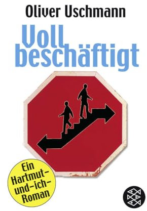 Voll beschäftigt: Ein Hartmut-und-ich-Roman