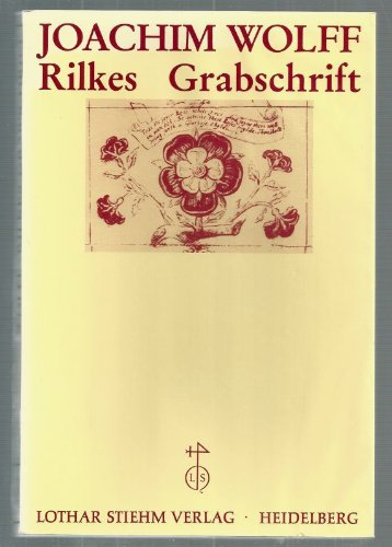 Rilkes Grabschrift