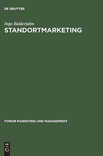 Standortmarketing (Forum Marketing und Management, 1, Band 1)