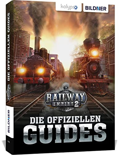 Railway Empire 2: Die Offiziellen Guides
