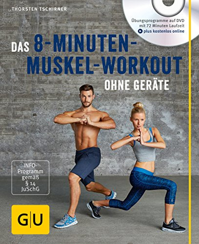 Das 8-Minuten-Muskel-Workout ohne Geräte (mit DVD): Das Übungsprogramm ist für die mobile Anwendung auch Online über einen Zugangscode abrufbar (GU Fitness)