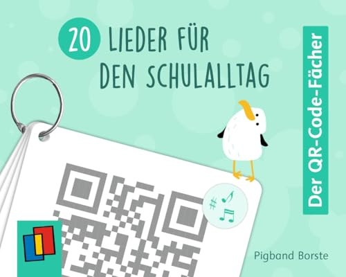 20 Lieder für den Schulalltag: Vom Frühstückslied zum Abschiedsbeat (Der QR-Code-Fächer)