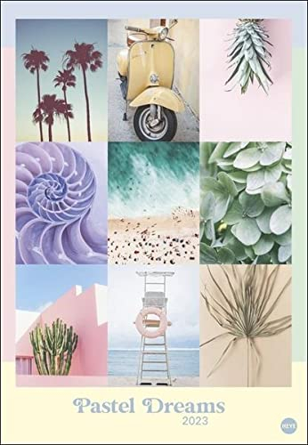 Pastel Dreams Posterkalender 2023. Fotokalender in zarten Farben. Hochwertiger Kalender im Großformat voller Traumwelten, Stillleben und Detailaufnahmen.