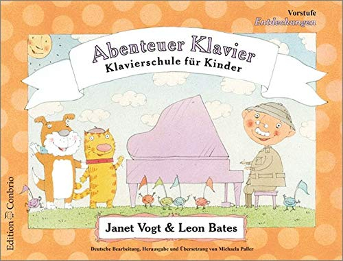 Abenteuer Klavier, Entdeckungen (Vorstufe): Klavierschule für Kinder