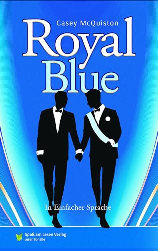 Royal Blue: In Einfacher Sprache
