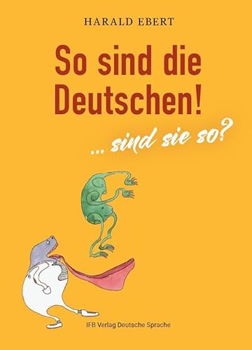 So sind die Deutschen!: ... sind sie so?