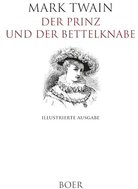 Der Prinz und der Bettelknabe: Mit Illustrationen von Frank Th. Merrill, John J. Harley und Ludvig S. Ipsen